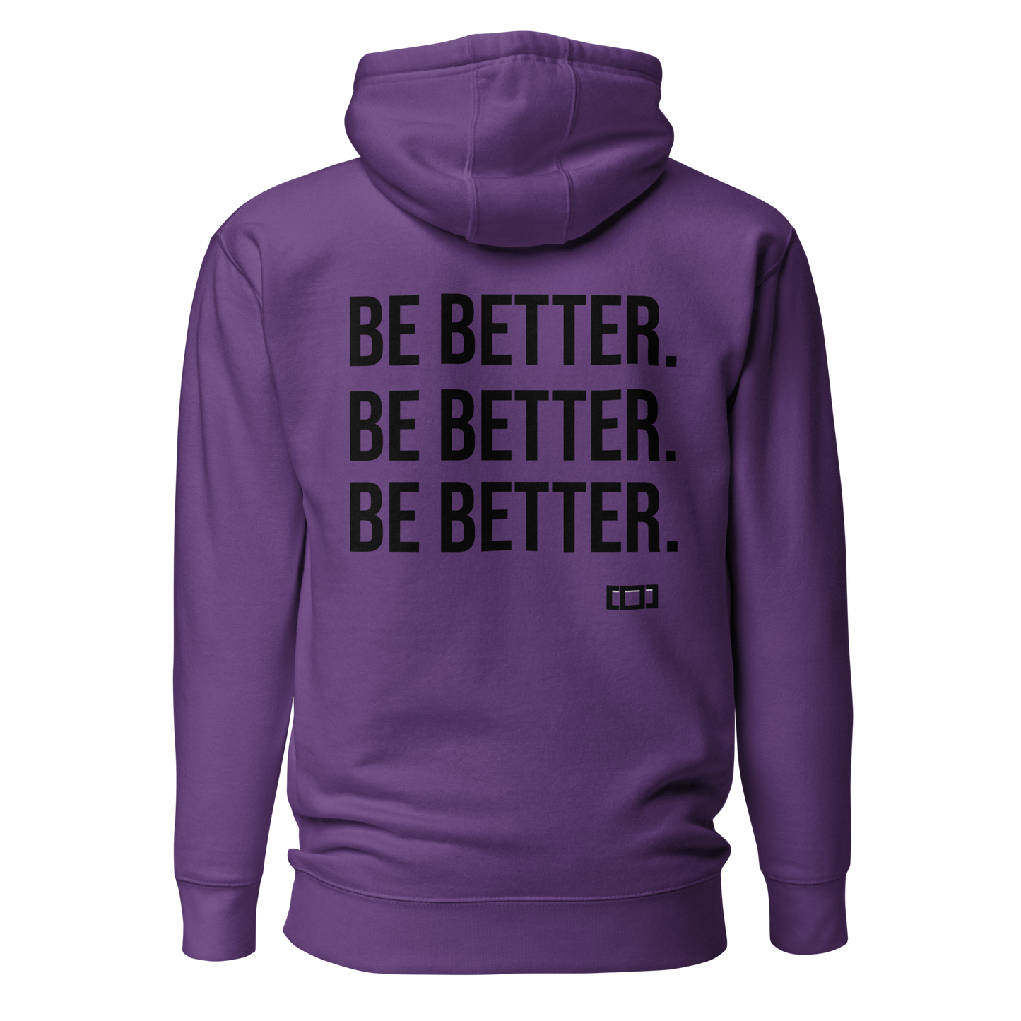 BE BETTER. 2824 Hoodie